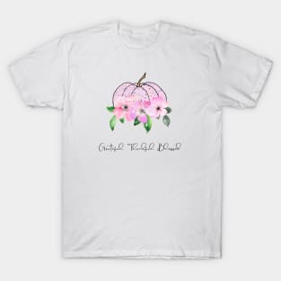 grateful thankful blessed T-Shirt